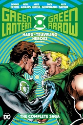 Green Lantern/Green Arrow: Hard Traveling Heroes Omnibus