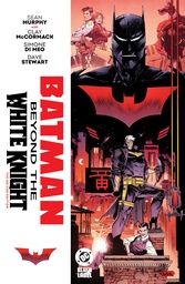 Batman: Beyond the White Knight The Deluxe Edition