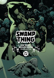 Swamp Thing by Len Wein and Kelley Jones: Deluxe Edition