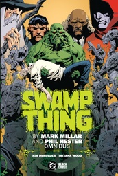 Swamp Thing by Mark Millar and Phil Hester Omnibus