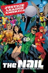Justice League of America: The Nail: The Complete Deluxe Edition
