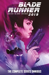 Blade Runner 2019: The Complete Series Omnibus (Cover by Ben Oliver)