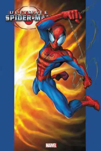 Ultimate Spider-Man by Bendis and Bagley: Peter Parker and the Ultimate Line