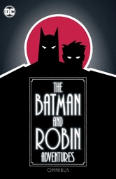 Batman and Robin Adventures Omnibus