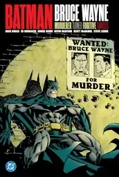 Batman: Bruce Wayne — Murderer Turned Fugitive Omnibus