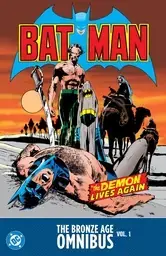 Batman: The Bronze Age Omnibus Vol. 1